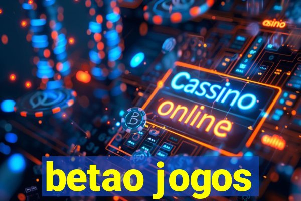 betao jogos